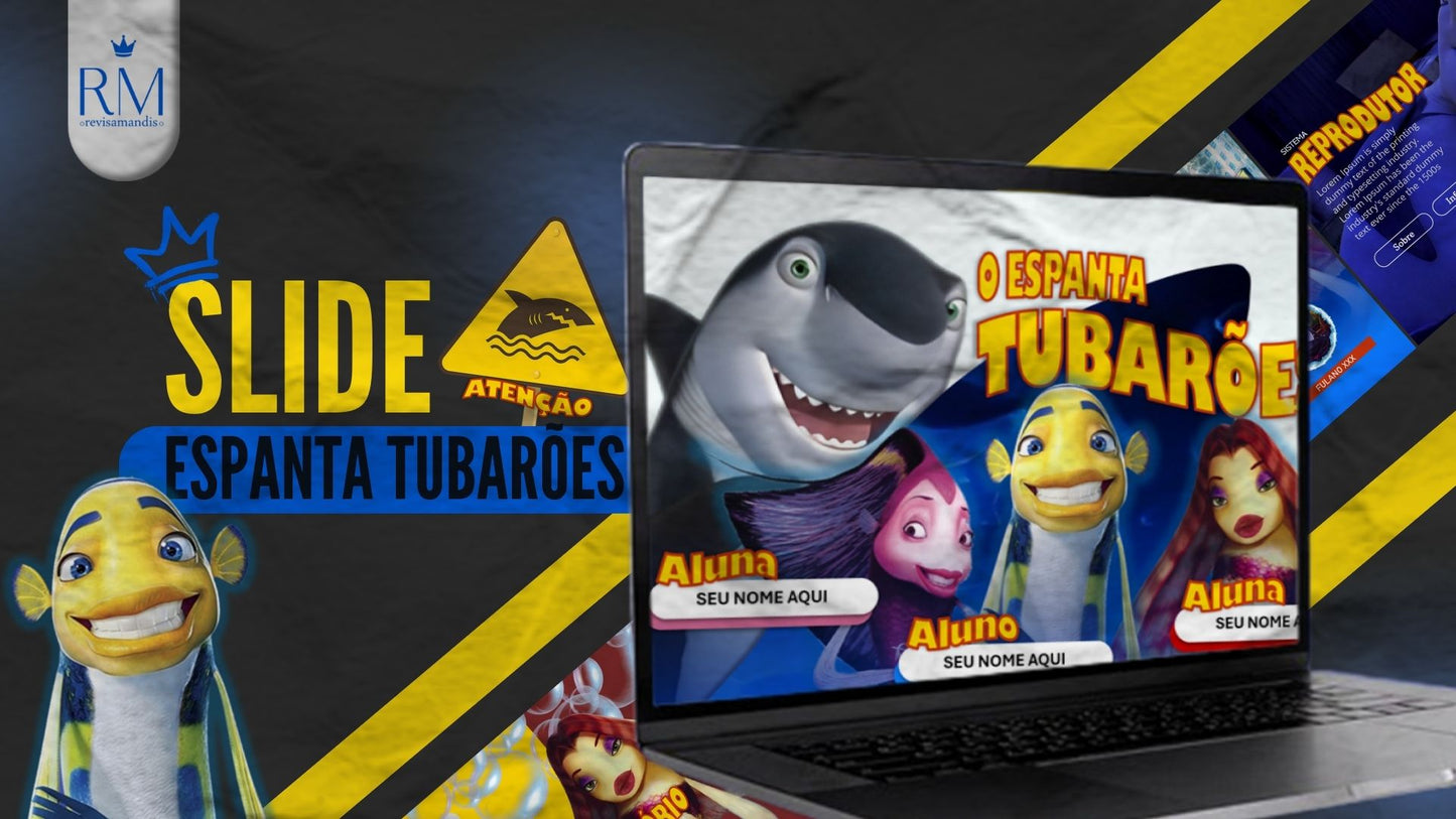 SLIDE DO ESPANTA TUBARÃO
